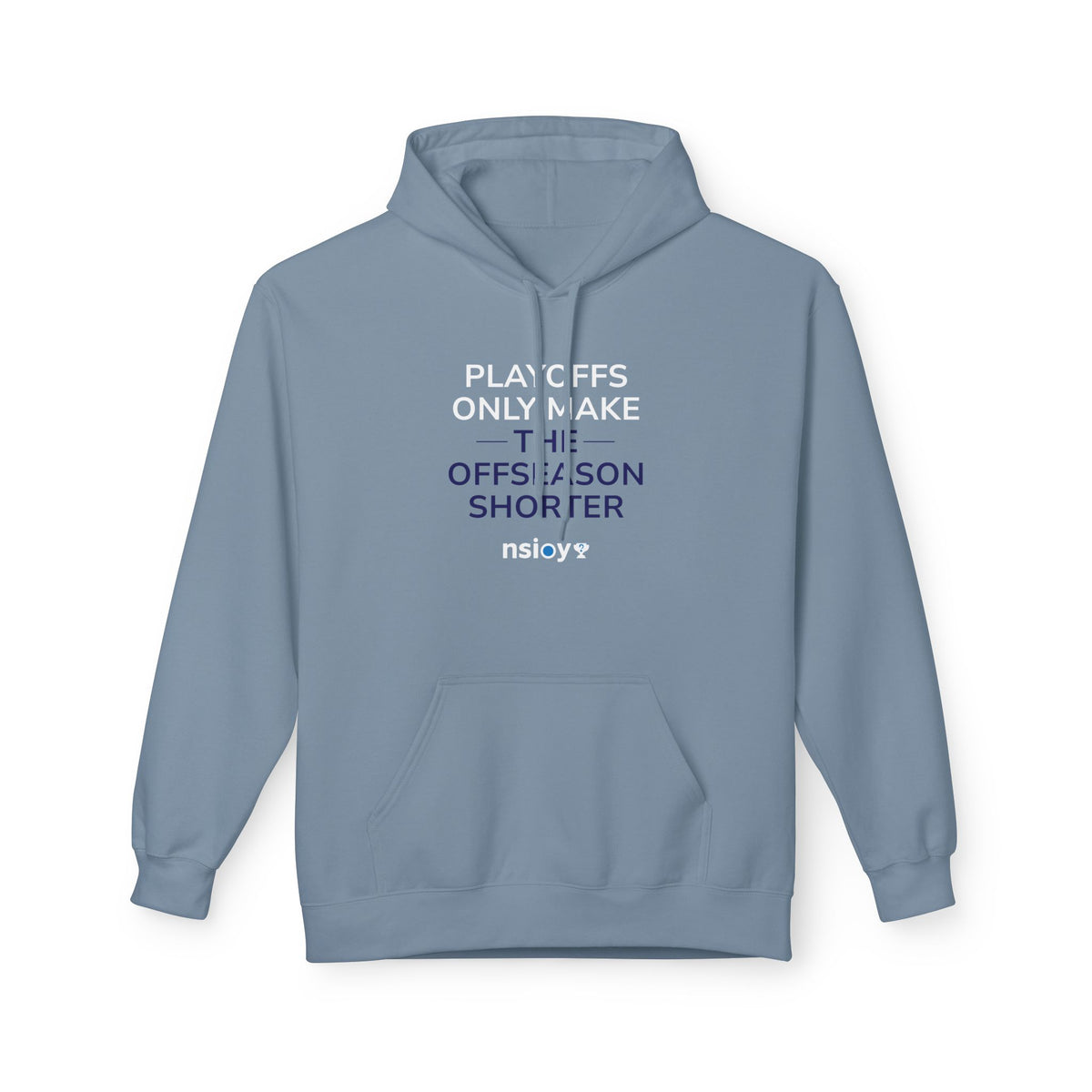Playoffs Only Make The Offseason Shorter Hoodie — Sports Fan Pullover
