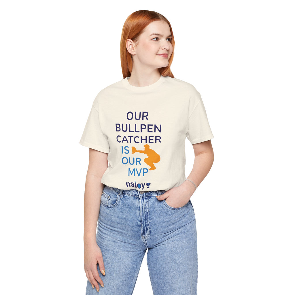 Bullpen Catcher MVP T-Shirt – Our Bullpen Catcher Is Our MVP Baseball Tee