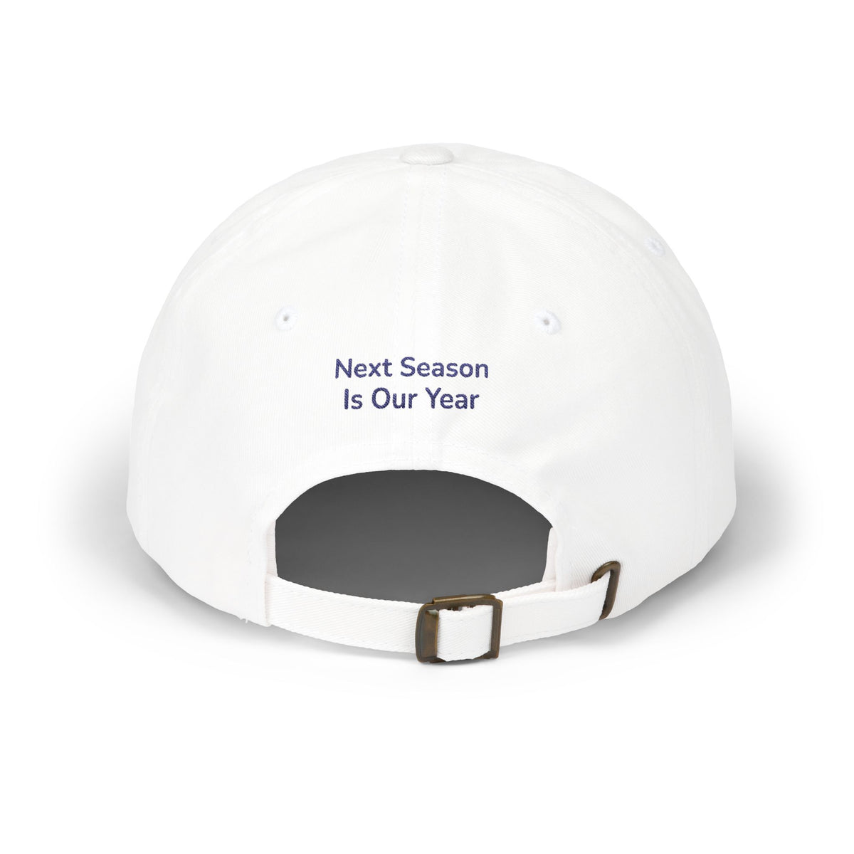 Baseball Cap — NSIOY Embroidered Baseball Hat with "Next Season Is Our Year" Back