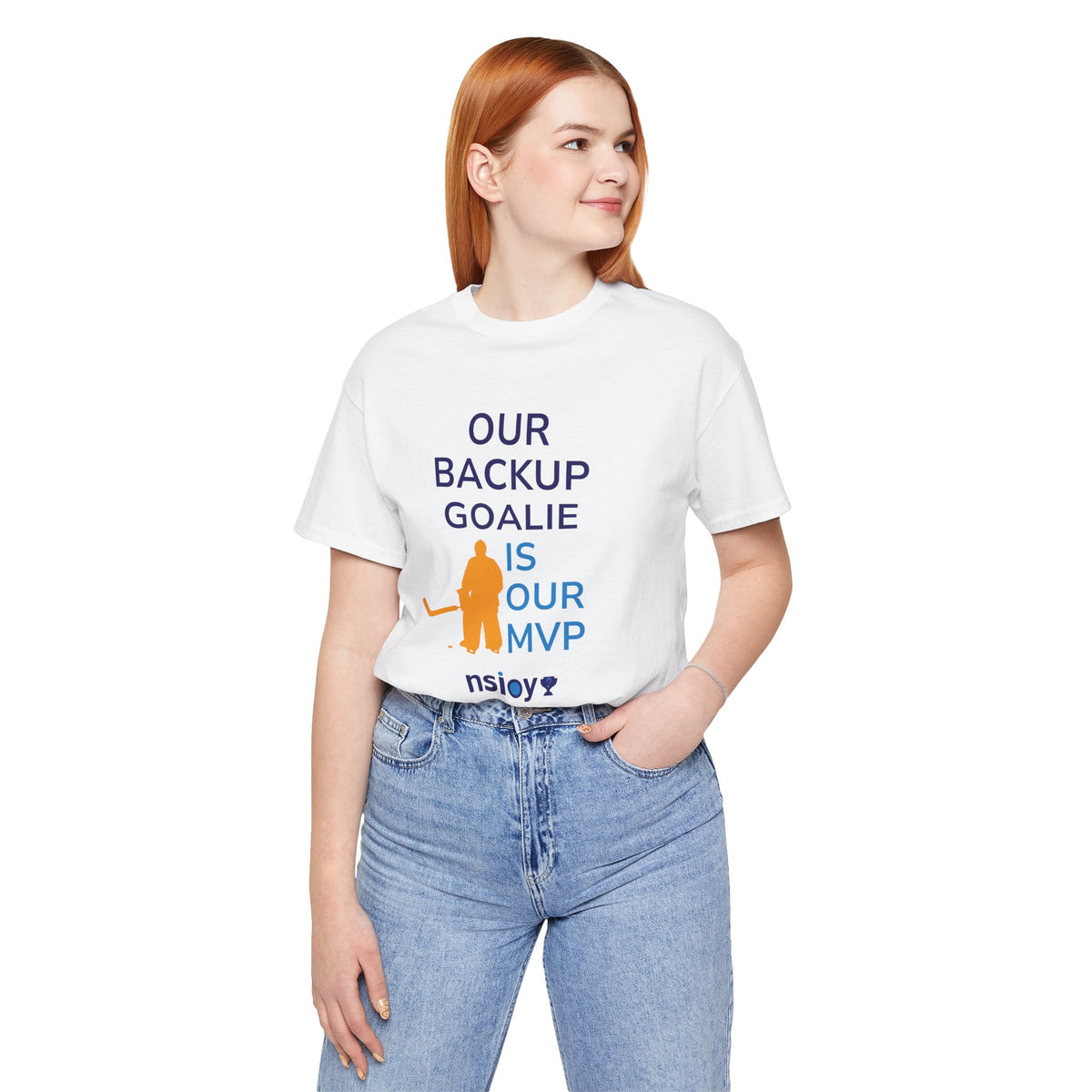 Our Backup Goalie Is Our MVP Hockey T-Shirt