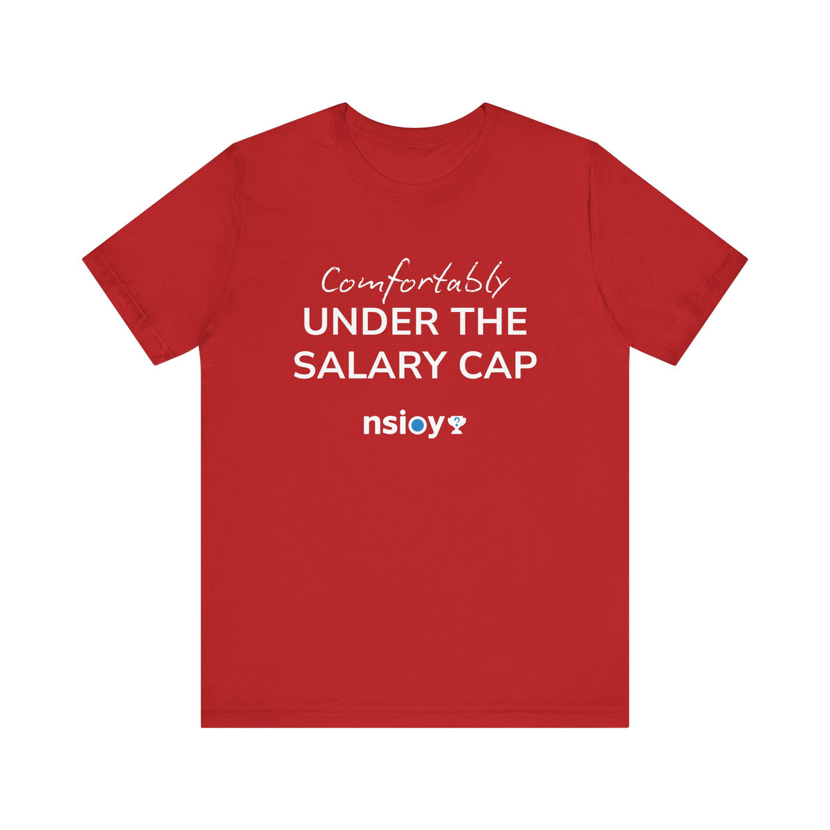 Comfortably Under the Salary Cap T-Shirt - Sports Fan T-Shirt