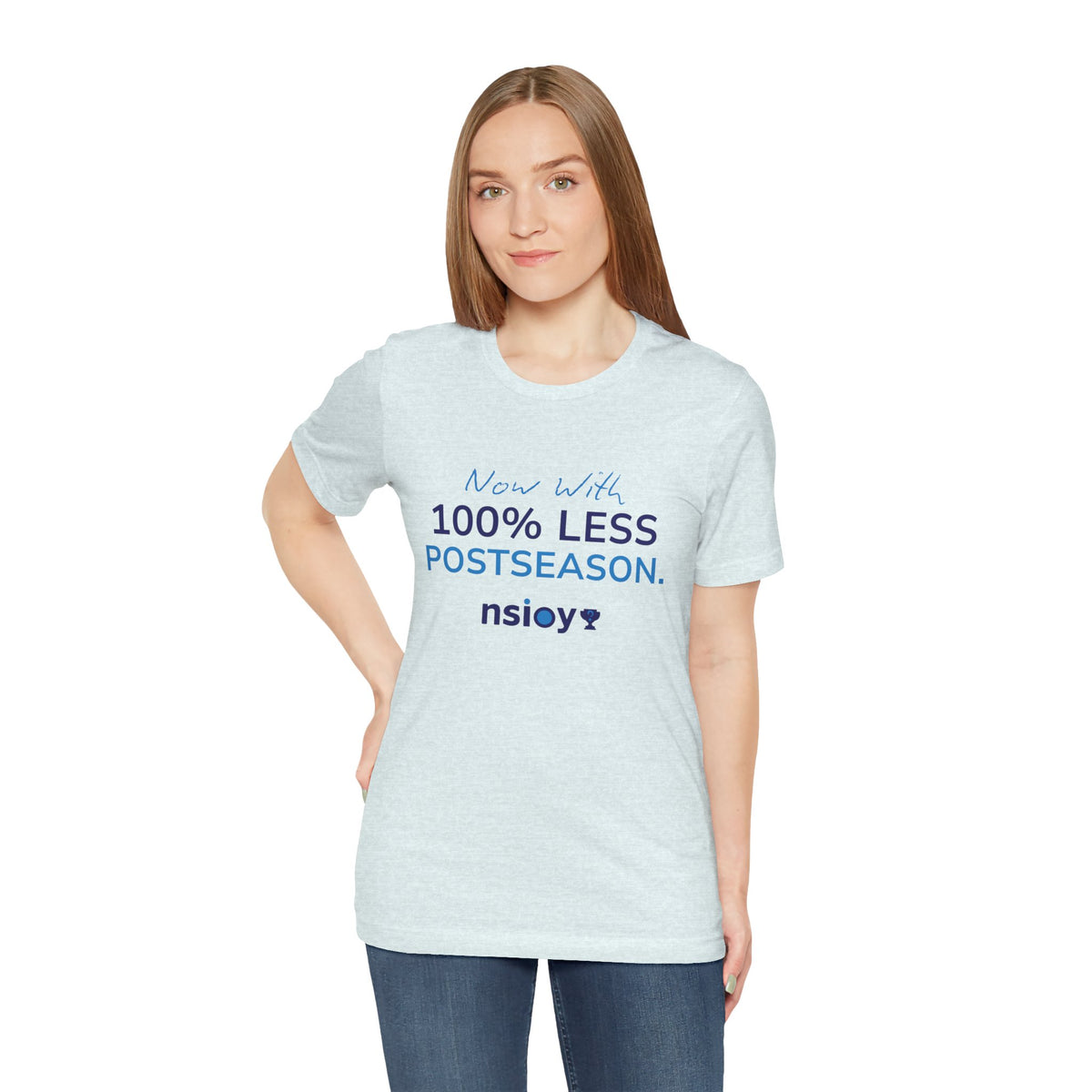 100% Less Postseason T‑Shirt — Funny Sports Fan Tee