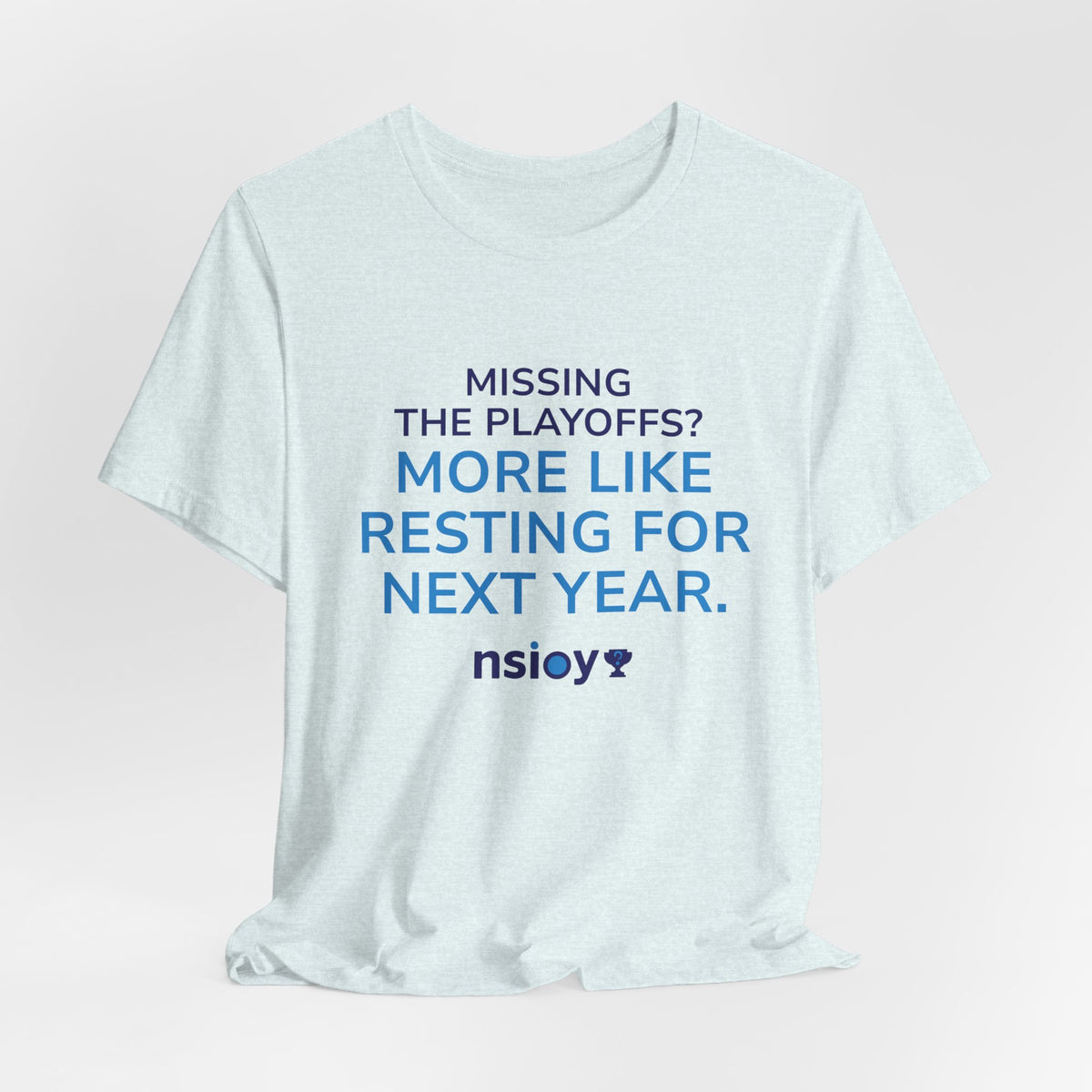Resting For Next Year Tee — "Missing the Playoffs? More Like Resting for Next Year" Sports Fan T‑Shirt