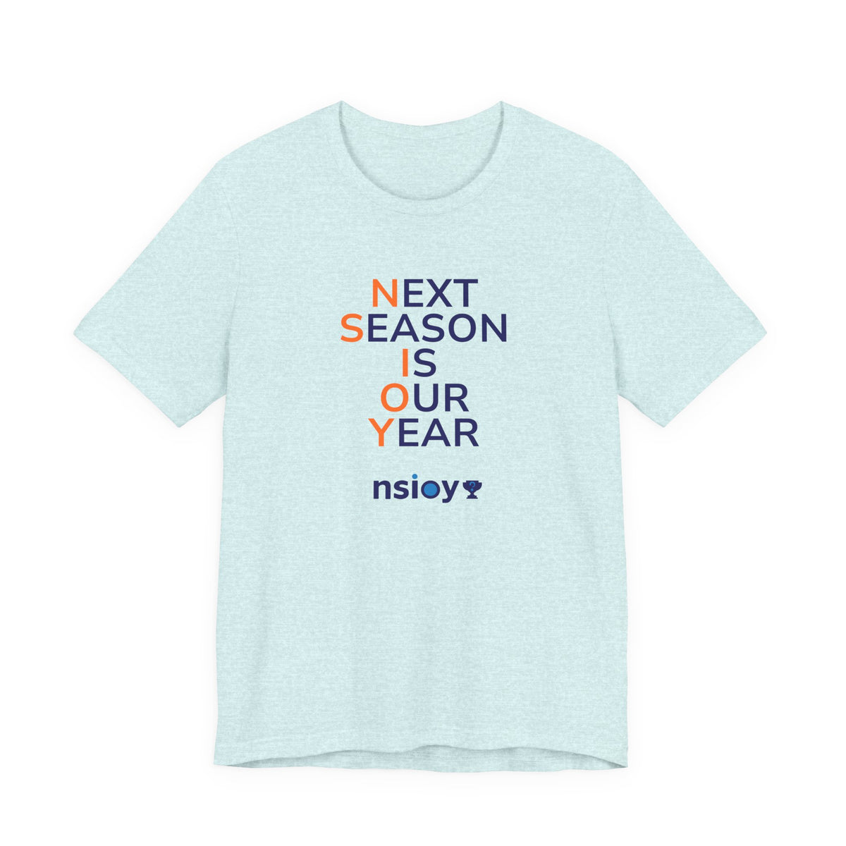 Navy/Orange Next Season Is Our Year Tee — Motivational Sports Fan Shirt