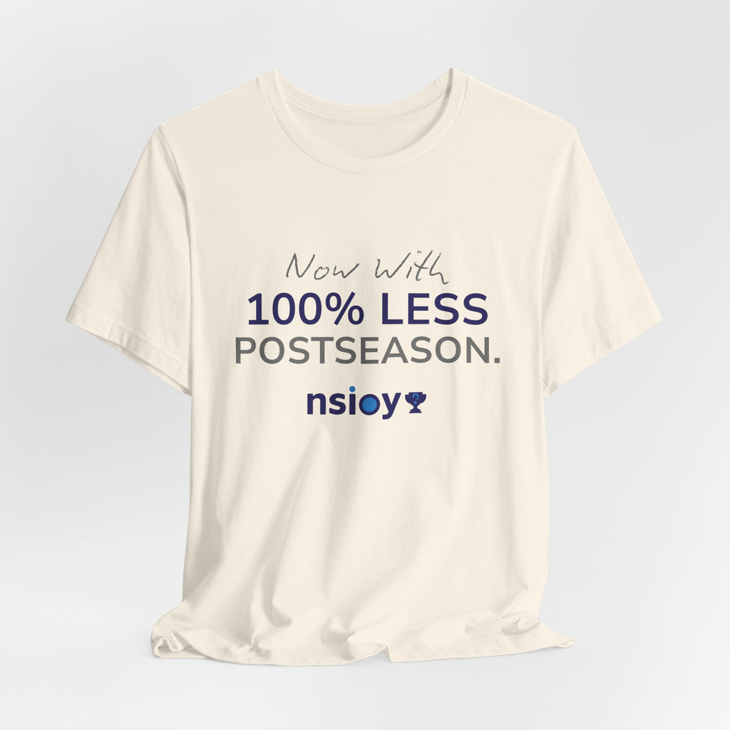 Navy/Gray 100% Less Postseason Tee — Sports Fan Graphic T-Shirt