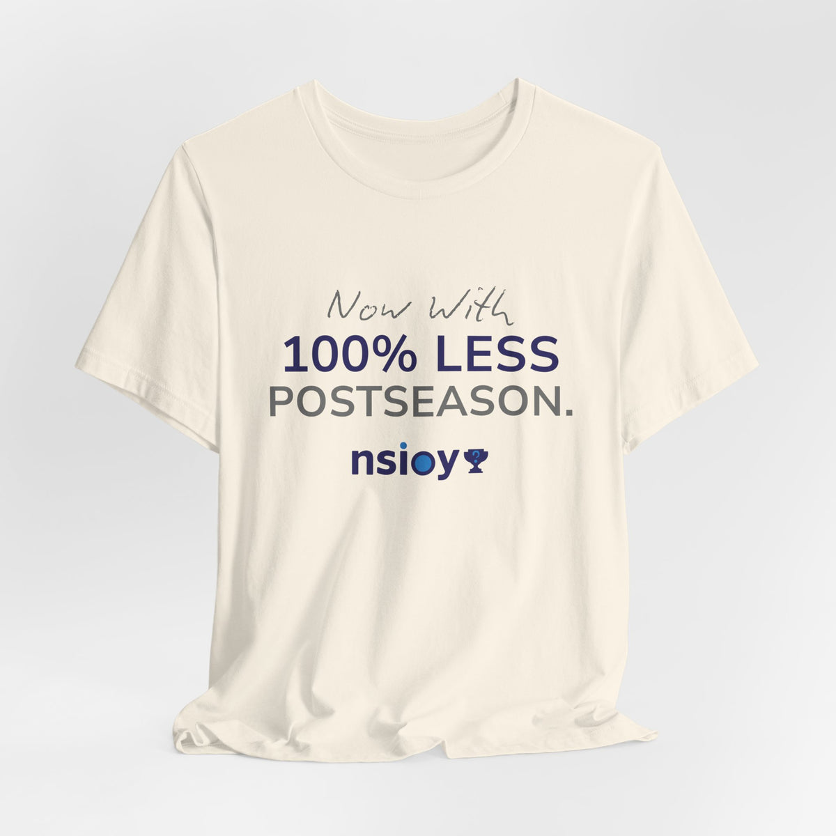 Navy/Gray 100% Less Postseason Tee — Sports Fan Graphic T-Shirt