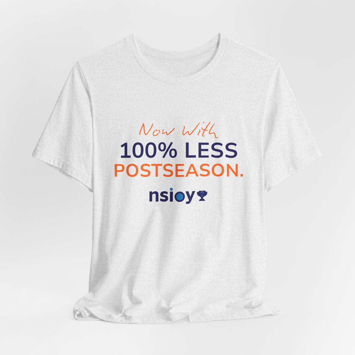 Navy/Orange 100% Less Postseason Tee — Sports Fan Graphic T-Shirt