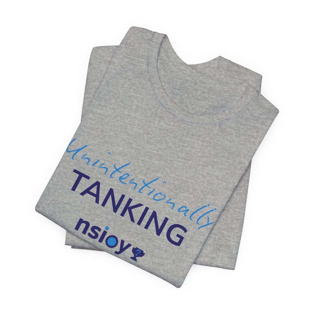 "Unintentionally Tanking" Sports Tee — Funny Draft Humor Shirt