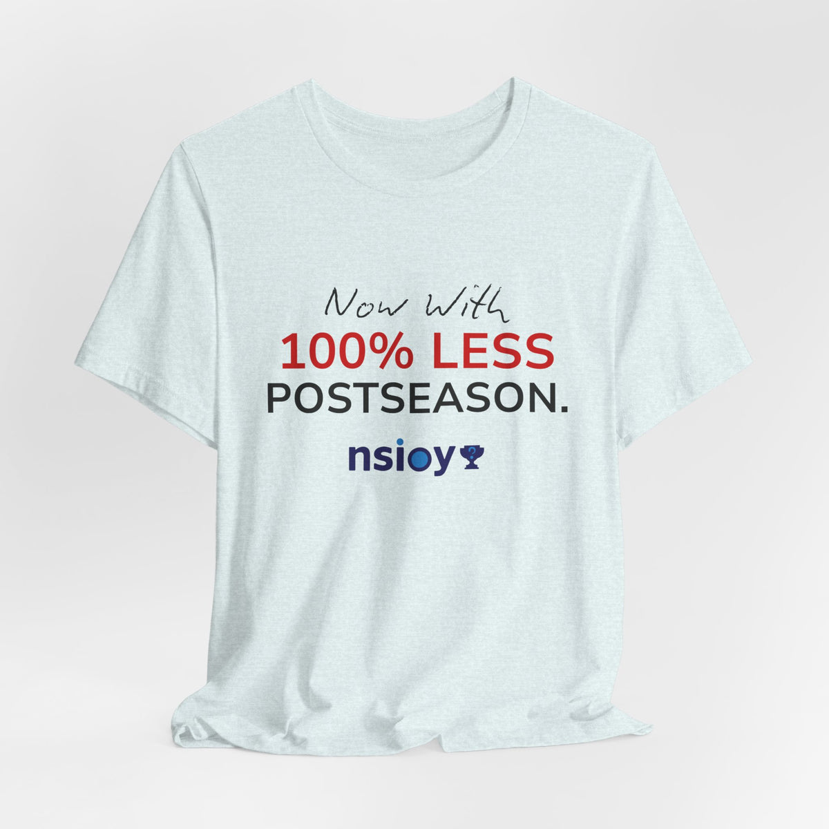 Black/Red 100% Less Postseason Tee — Sports Fan Graphic T-Shirt