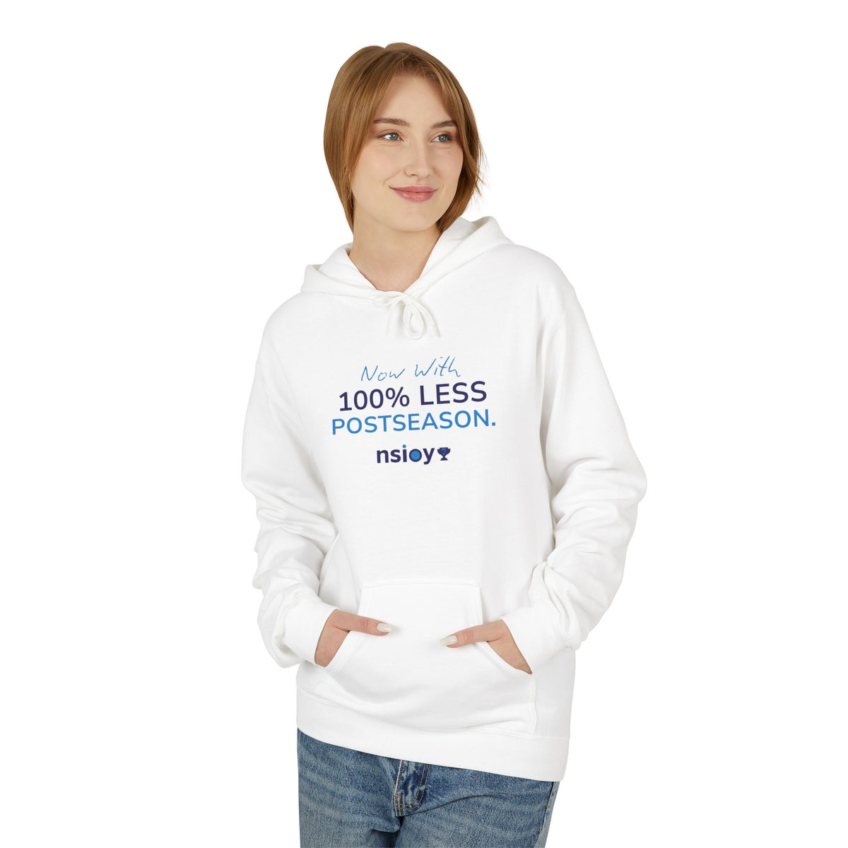 100% Less Postseason Hoodie — Funny Sports Fan Pullover