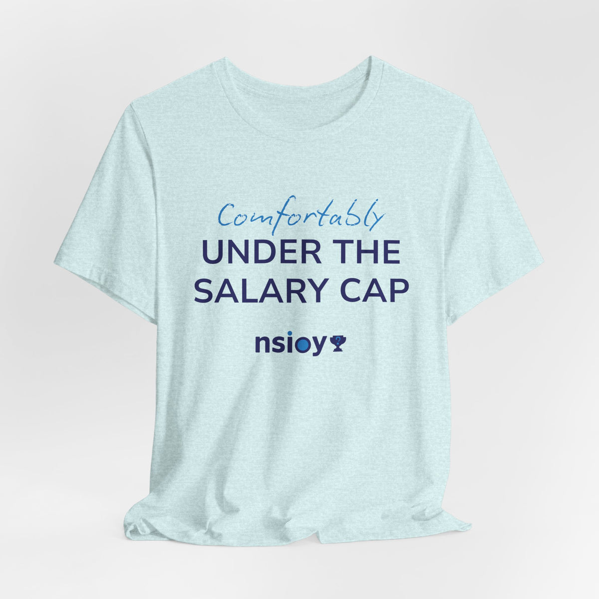 Comfortably Under the Salary Cap T-Shirt - Sports Fan T-Shirt