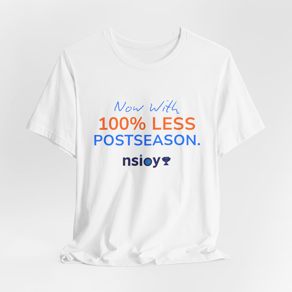 Blue/Orange 100% Less Postseason Tee — Sports Fan Graphic T-Shirt