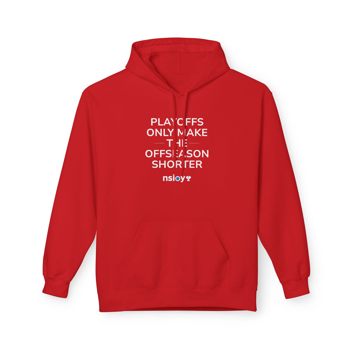 Playoffs Only Make The Offseason Shorter Hoodie — Sports Fan Pullover