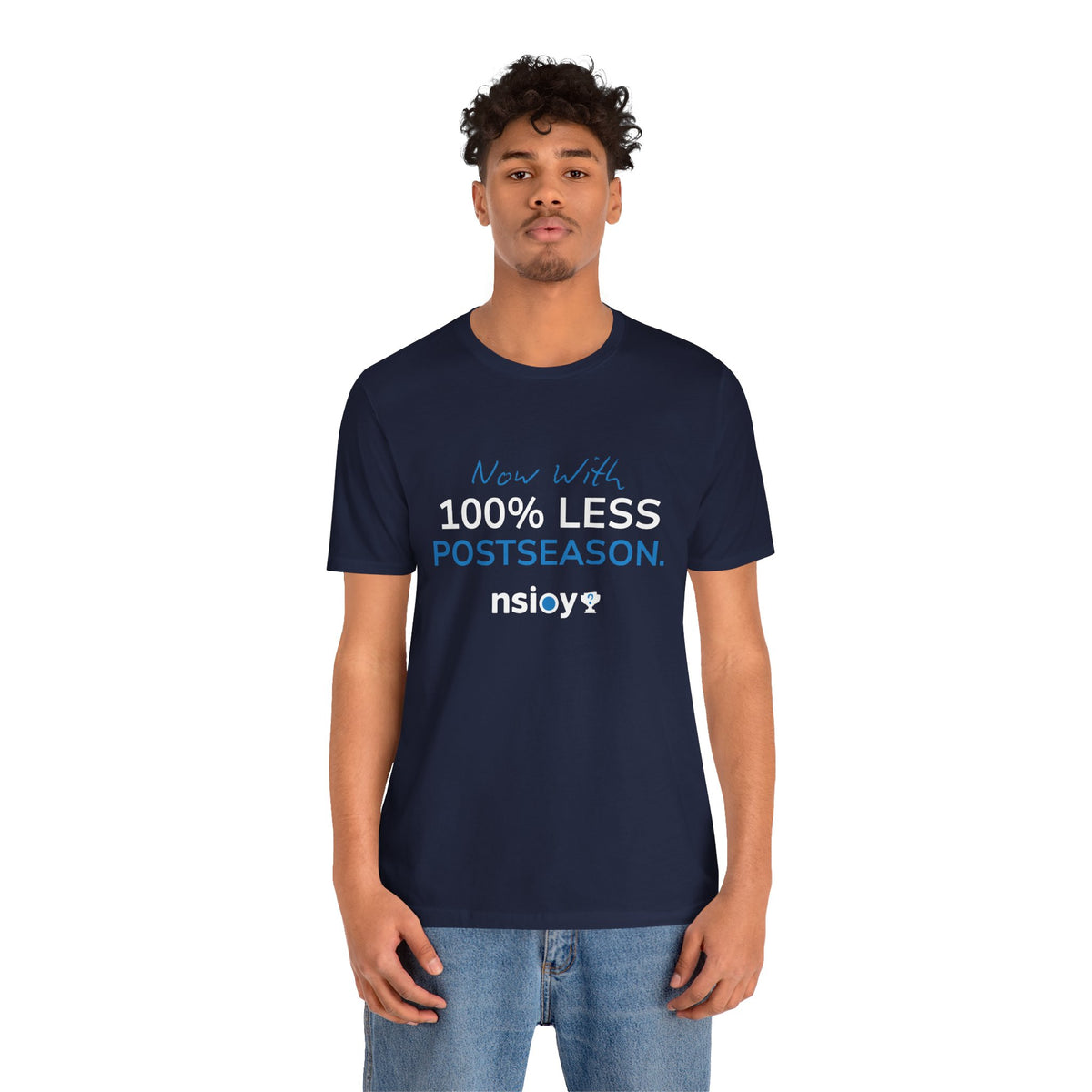 100% Less Postseason T‑Shirt — Funny Sports Fan Tee