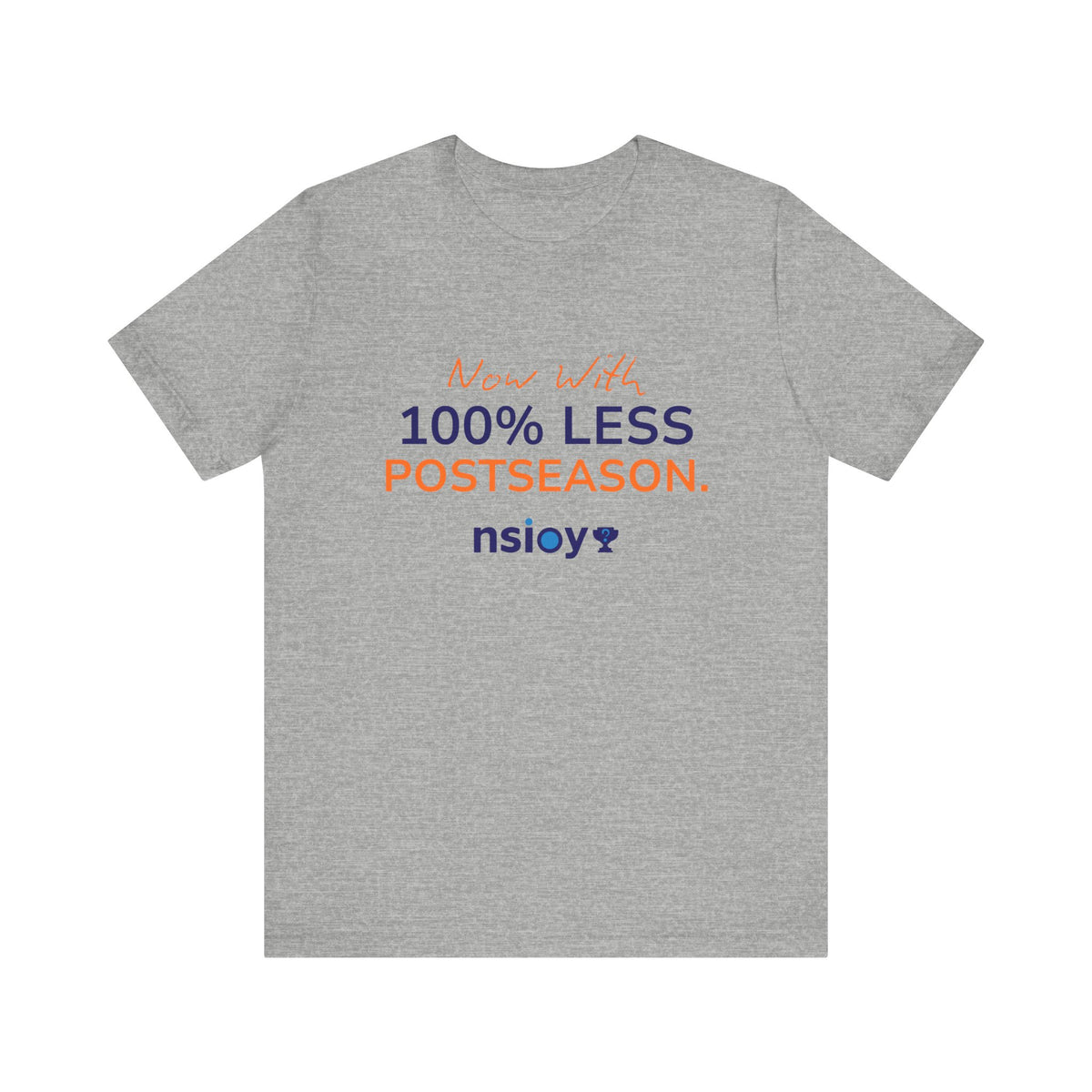 Navy/Orange 100% Less Postseason Tee — Sports Fan Graphic T-Shirt