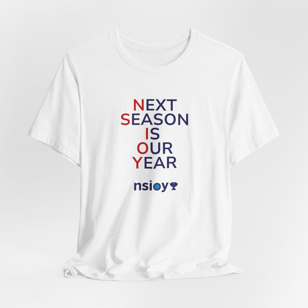 Navy/Red Next Season Is Our Year Tee — Motivational Sports Fan Shirt