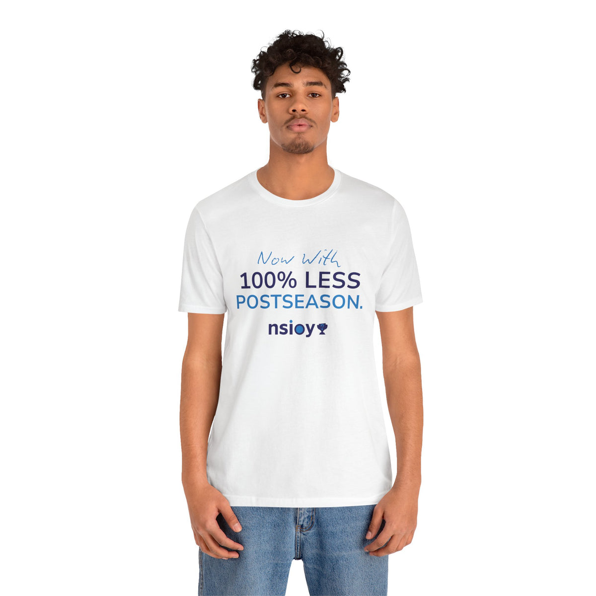 100% Less Postseason T‑Shirt — Funny Sports Fan Tee