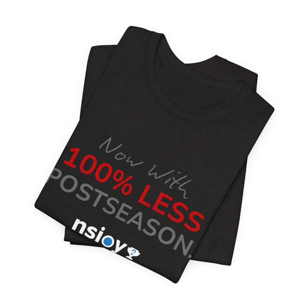 Gray/Red 100% Less Postseason Tee — Sports Fan Graphic T-Shirt