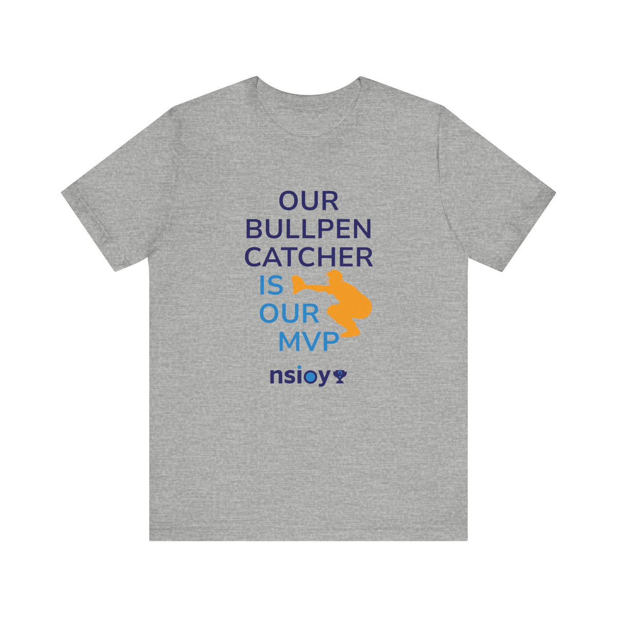 Bullpen Catcher MVP T-Shirt – Our Bullpen Catcher Is Our MVP Baseball Tee