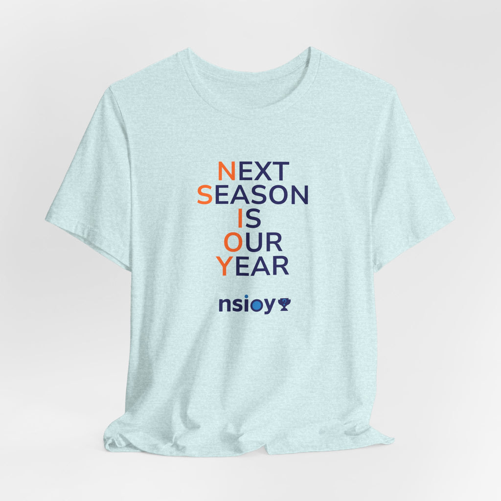 Navy/Orange Next Season Is Our Year Tee — Motivational Sports Fan Shirt