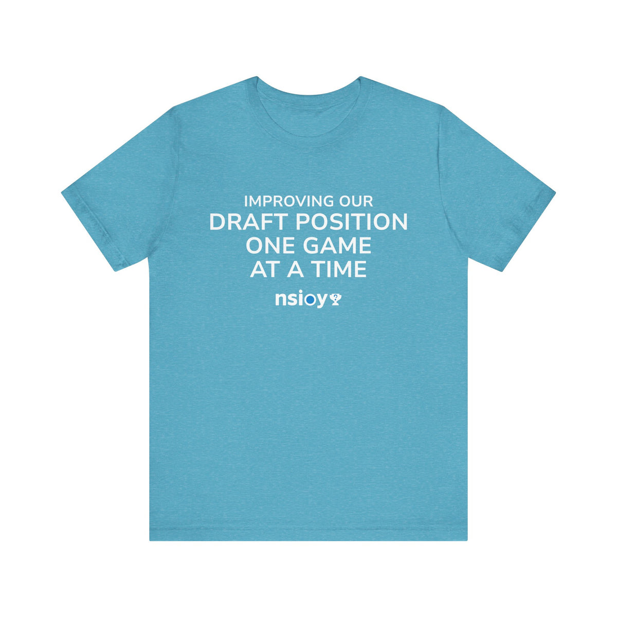 Draft Position Tee — "Improving Our Draft Position One Game at a Time" Sports Fan T‑Shirt