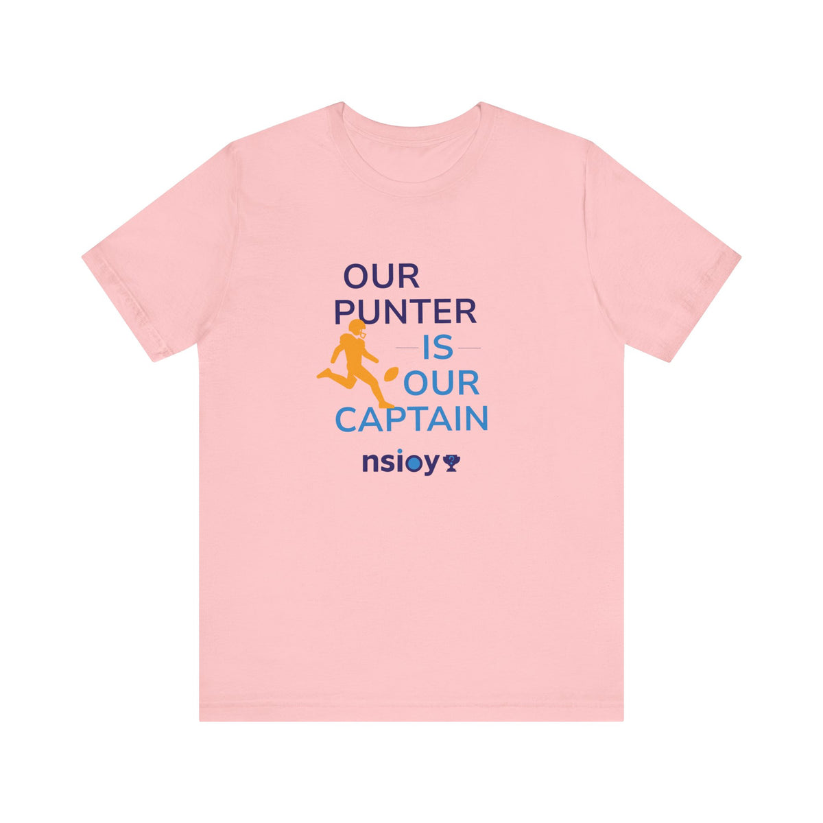 Our Punter Is Our Captain Football T-Shirt — Team Captain Game Day Tee