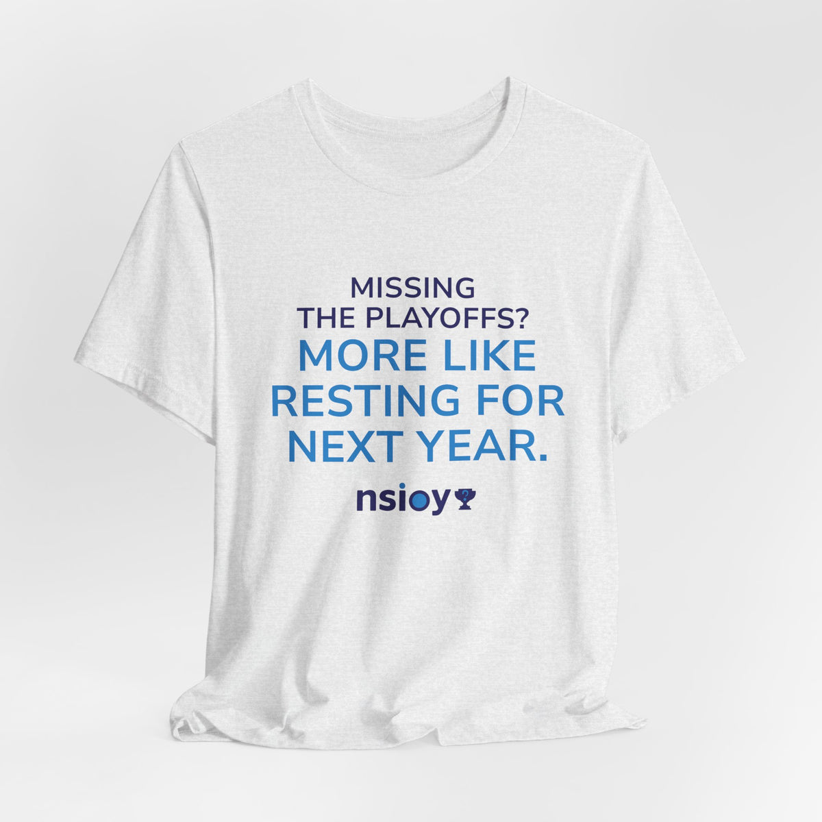 Resting For Next Year Tee — "Missing the Playoffs? More Like Resting for Next Year" Sports Fan T‑Shirt