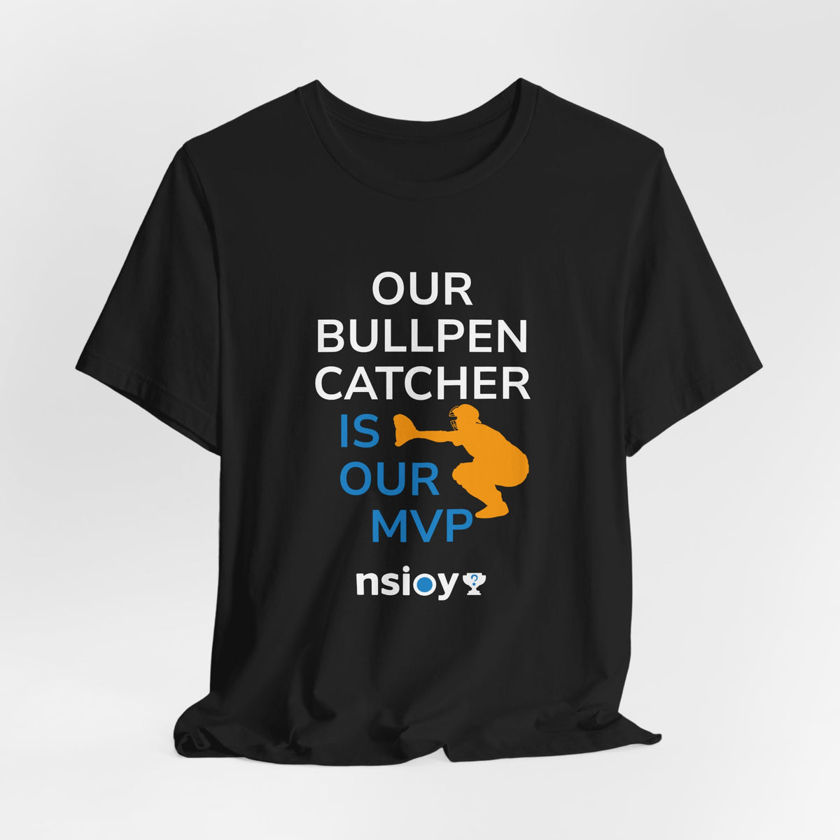 Bullpen Catcher MVP T-Shirt – Our Bullpen Catcher Is Our MVP Baseball Tee