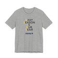 Black/Yellow Next Season Is Our Year Tee — Motivational Sports Fan Shirt