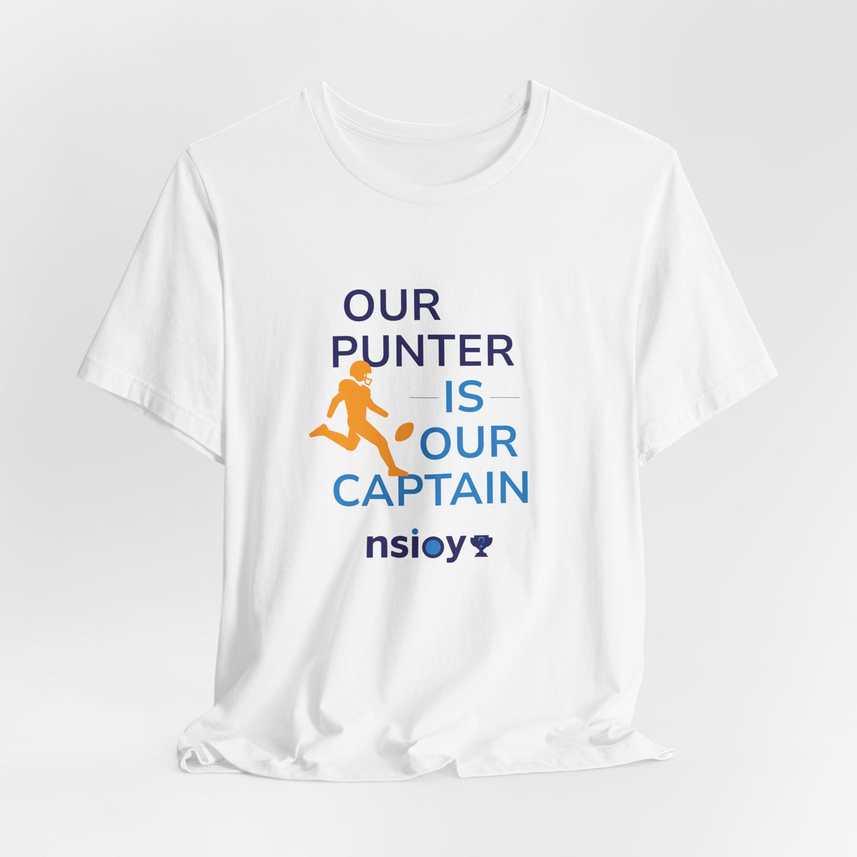 Our Punter Is Our Captain Football T-Shirt — Team Captain Game Day Tee