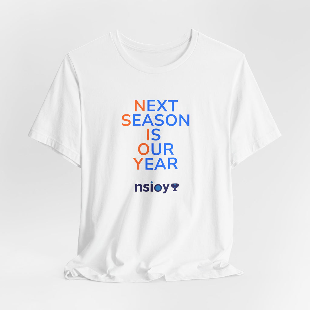 Blue/Orange Next Season Is Our Year Tee — Motivational Sports Fan Shirt