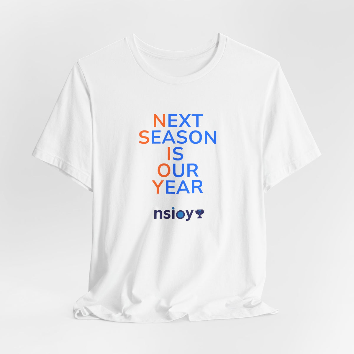 Blue/Orange Next Season Is Our Year Tee — Motivational Sports Fan Shirt
