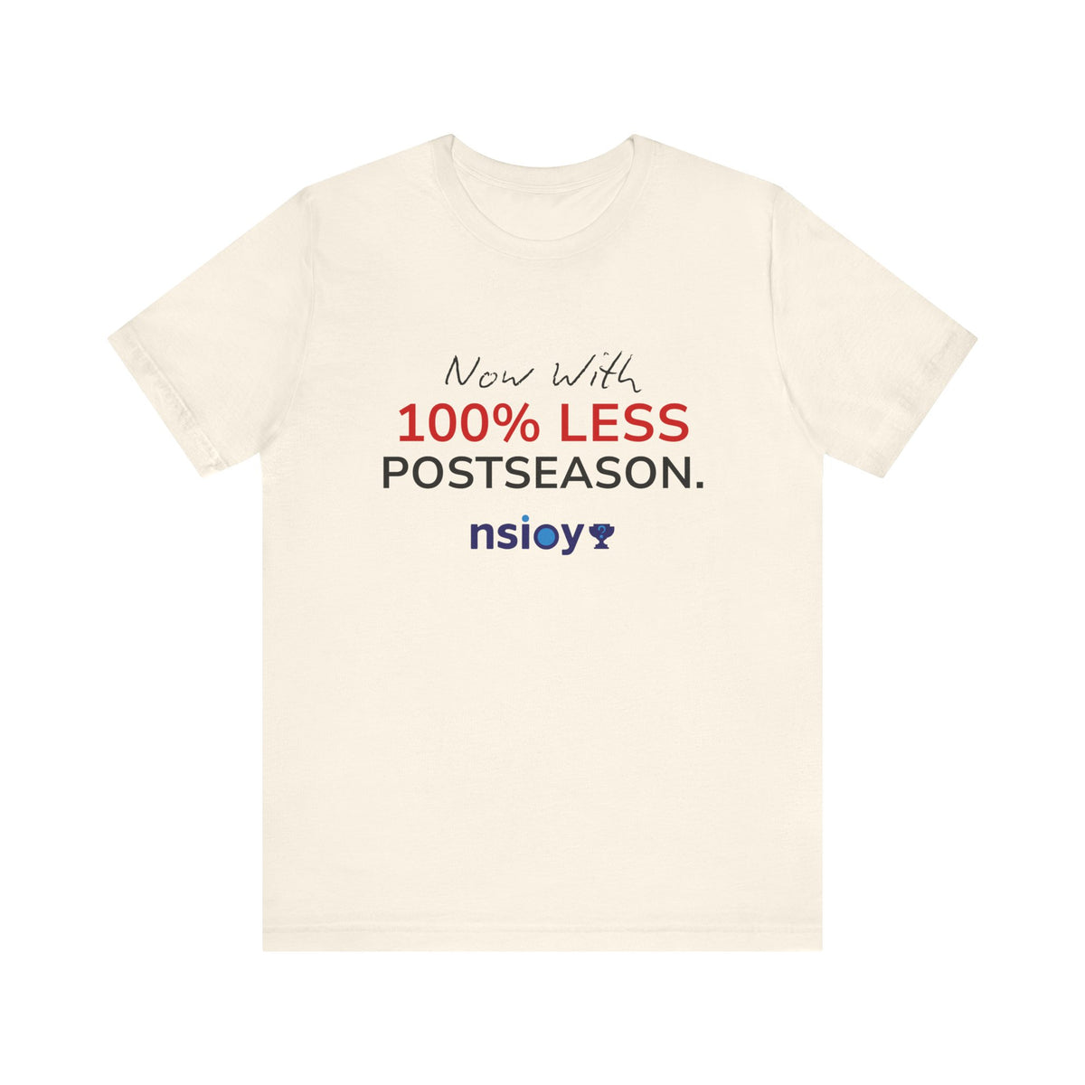 Black/Red 100% Less Postseason Tee — Sports Fan Graphic T-Shirt