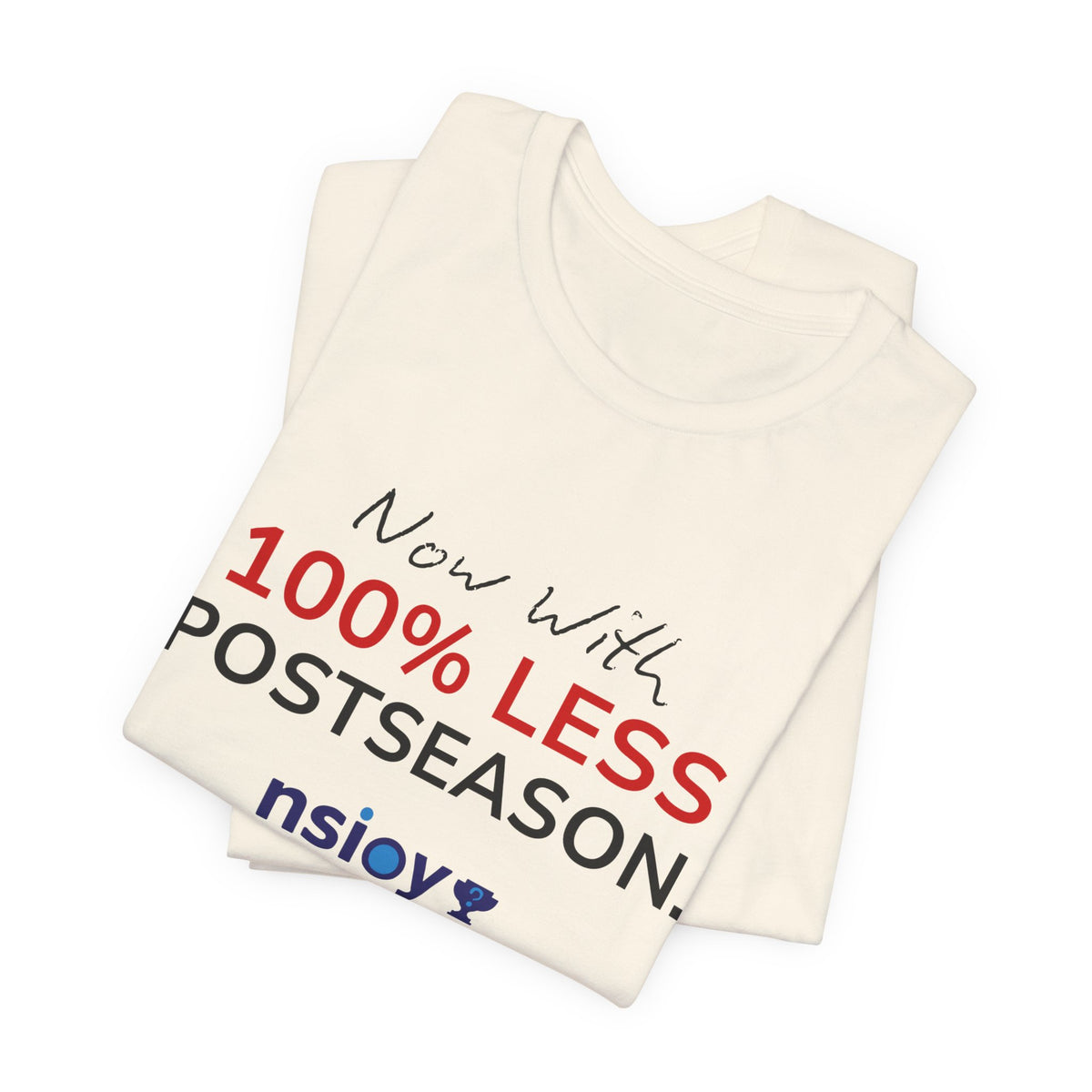 Black/Red 100% Less Postseason Tee — Sports Fan Graphic T-Shirt