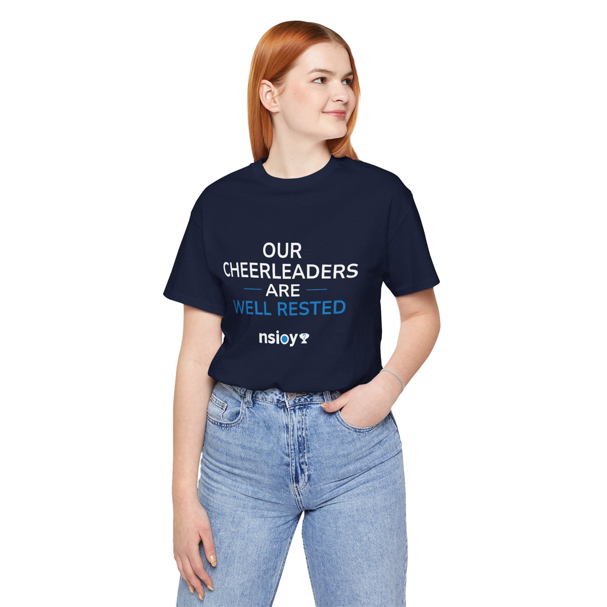 Our Cheerleaders Are Well Rested T-Shirt - Sports Fan T-Shirt