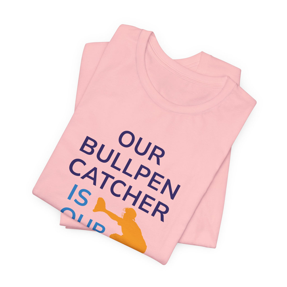 Bullpen Catcher MVP T-Shirt – Our Bullpen Catcher Is Our MVP Baseball Tee