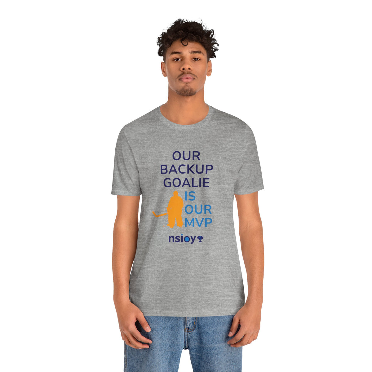 Our Backup Goalie Is Our MVP Hockey T-Shirt