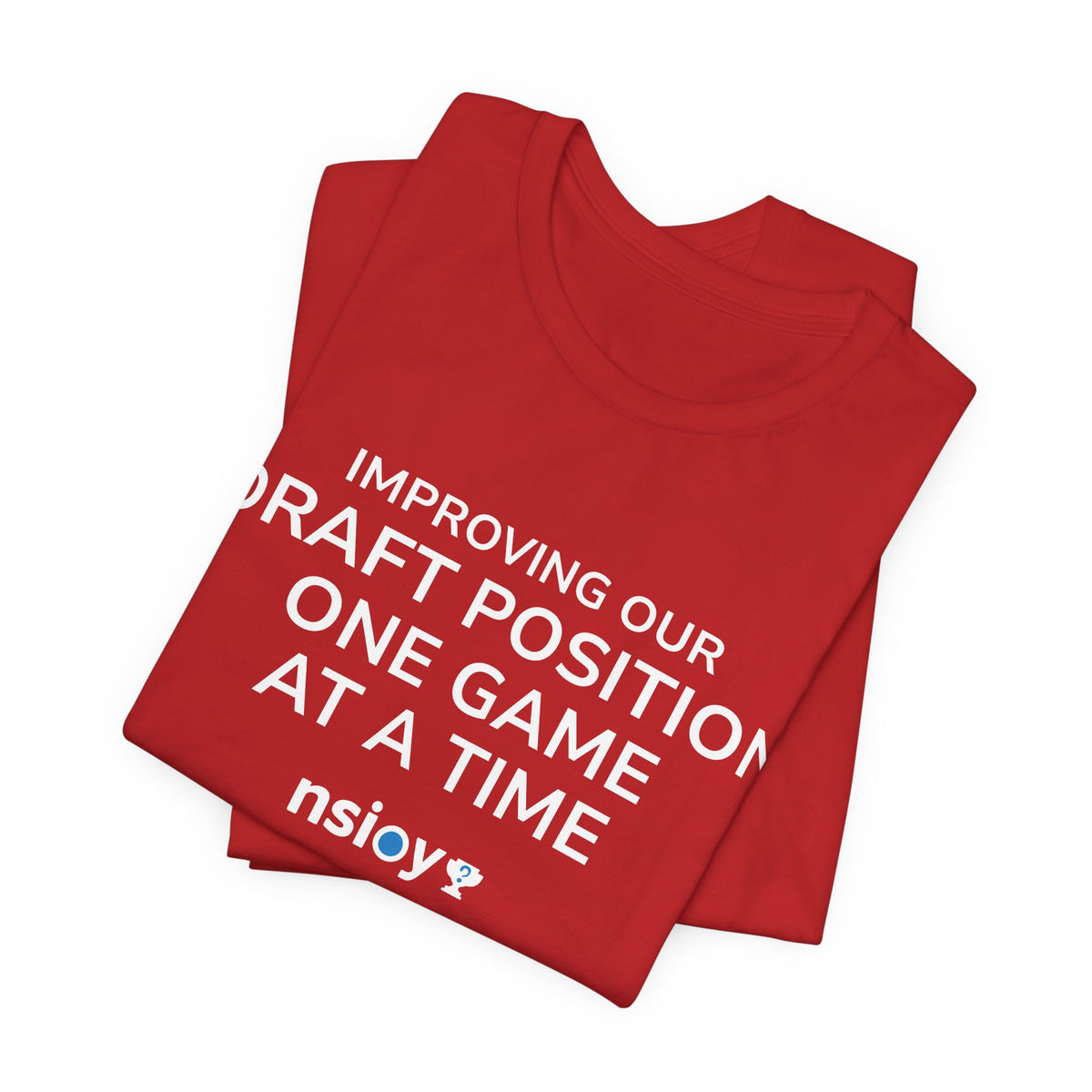 Draft Position Tee — "Improving Our Draft Position One Game at a Time" Sports Fan T‑Shirt