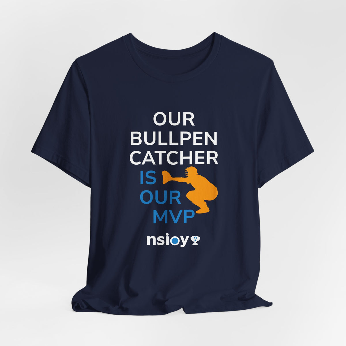 Bullpen Catcher MVP T-Shirt – Our Bullpen Catcher Is Our MVP Baseball Tee