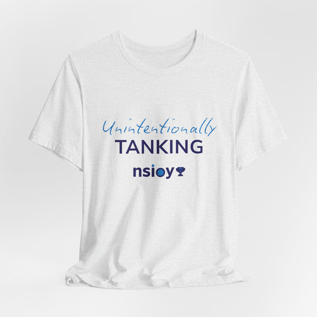 "Unintentionally Tanking" Sports Tee — Funny Draft Humor Shirt