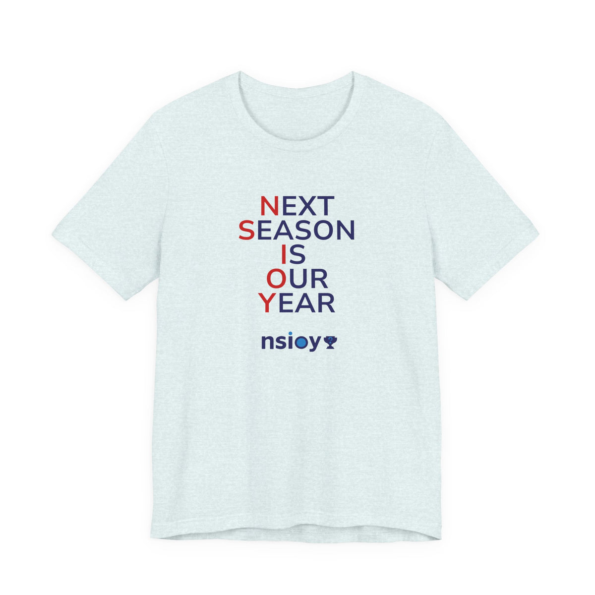Navy/Red Next Season Is Our Year Tee — Motivational Sports Fan Shirt