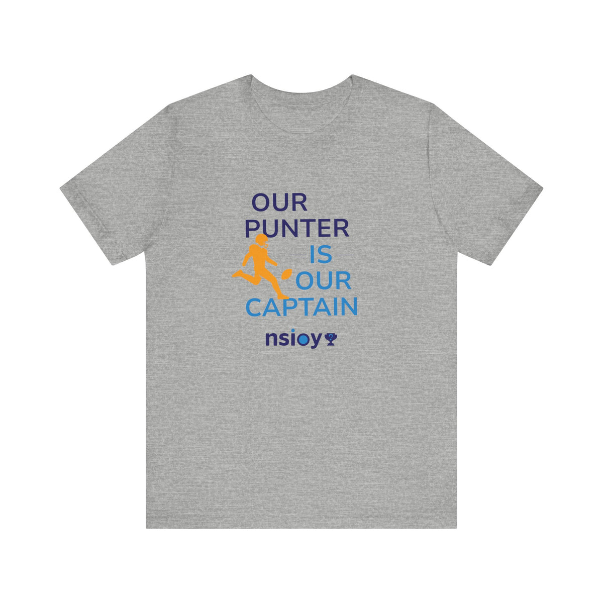 Our Punter Is Our Captain Football T-Shirt — Team Captain Game Day Tee