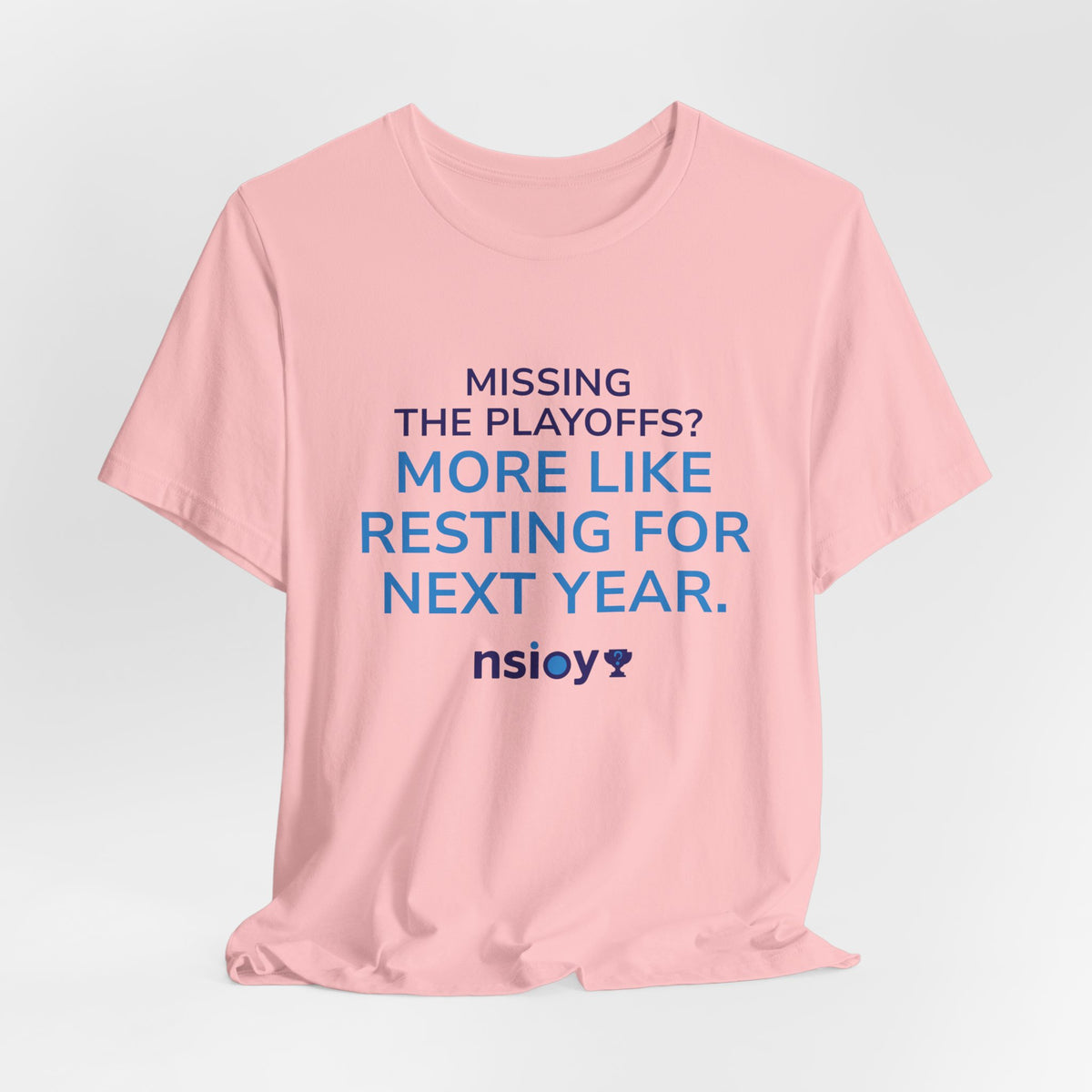 Resting For Next Year Tee — "Missing the Playoffs? More Like Resting for Next Year" Sports Fan T‑Shirt
