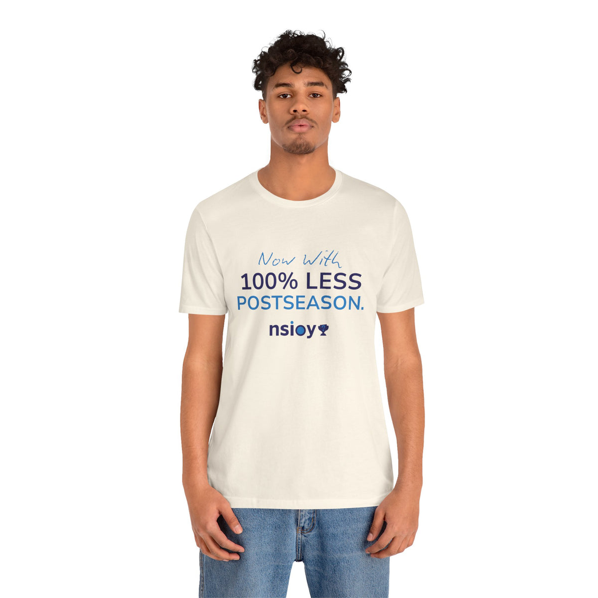 100% Less Postseason T‑Shirt — Funny Sports Fan Tee