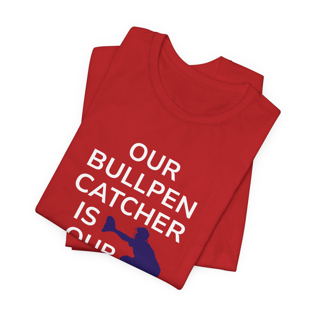 Bullpen Catcher MVP T-Shirt – Our Bullpen Catcher Is Our MVP Baseball Tee
