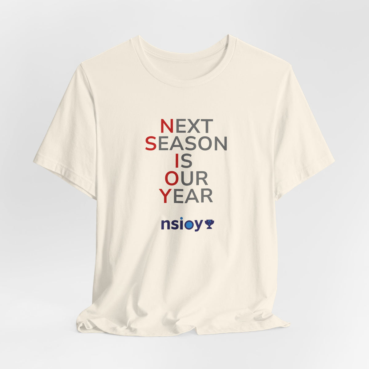 Gray/Red Next Season Is Our Year Tee — Motivational Sports Fan Shirt