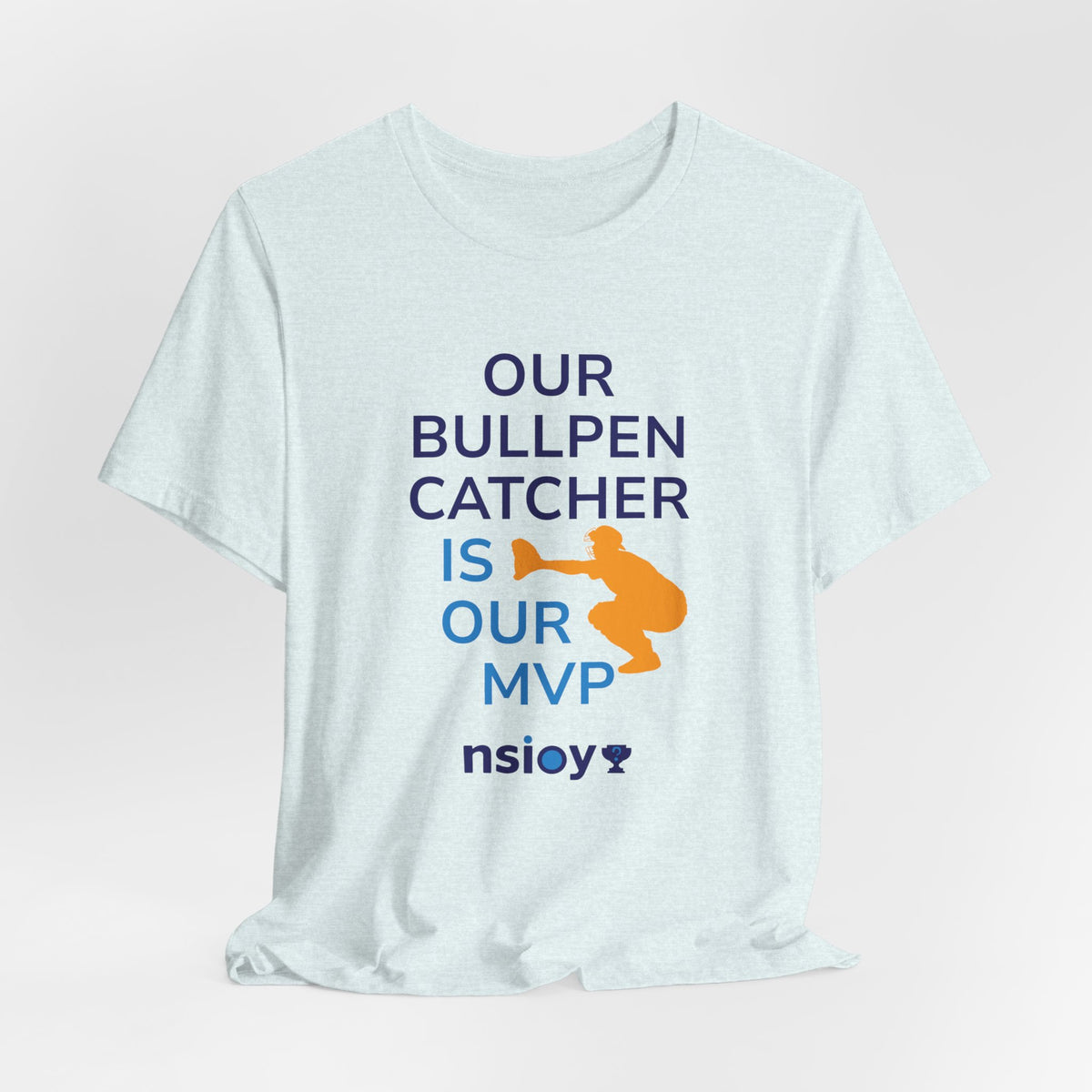 Bullpen Catcher MVP T-Shirt – Our Bullpen Catcher Is Our MVP Baseball Tee