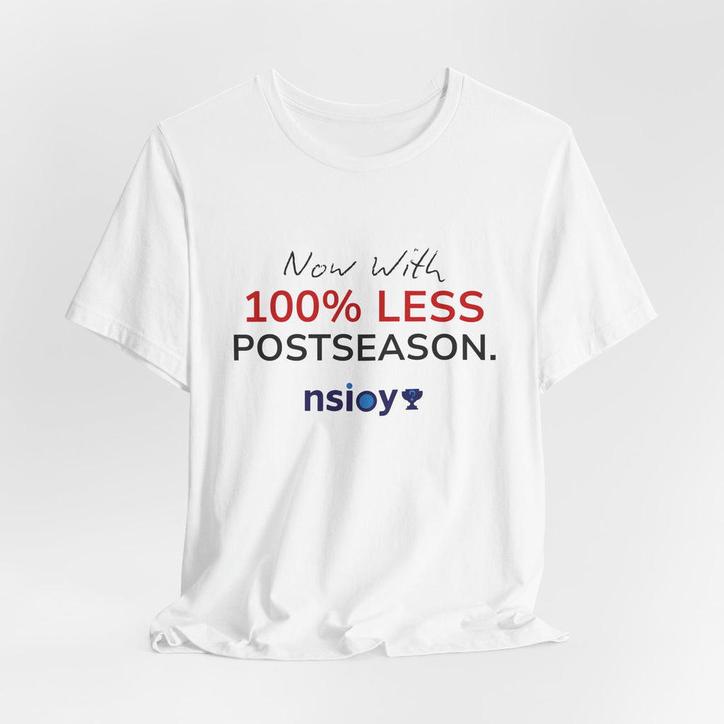 Black/Red 100% Less Postseason Tee — Sports Fan Graphic T-Shirt