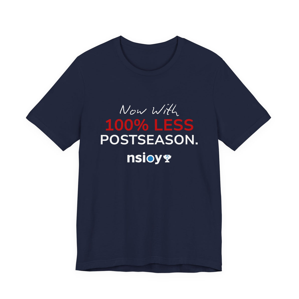 Navy/Red 100% Less Postseason Tee — Sports Fan Graphic T-Shirt