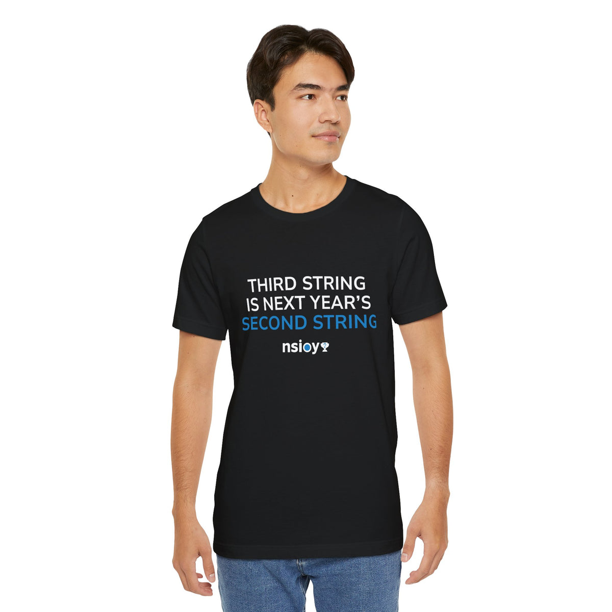 Second String Tee — "Third String is Next Year's Second String" Sports Fan T‑Shirt